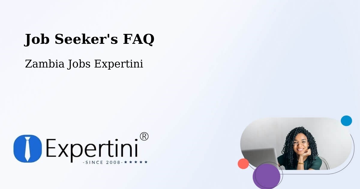 Job Seeker FAQ – Kabompo - Zambia Jobs Expertini