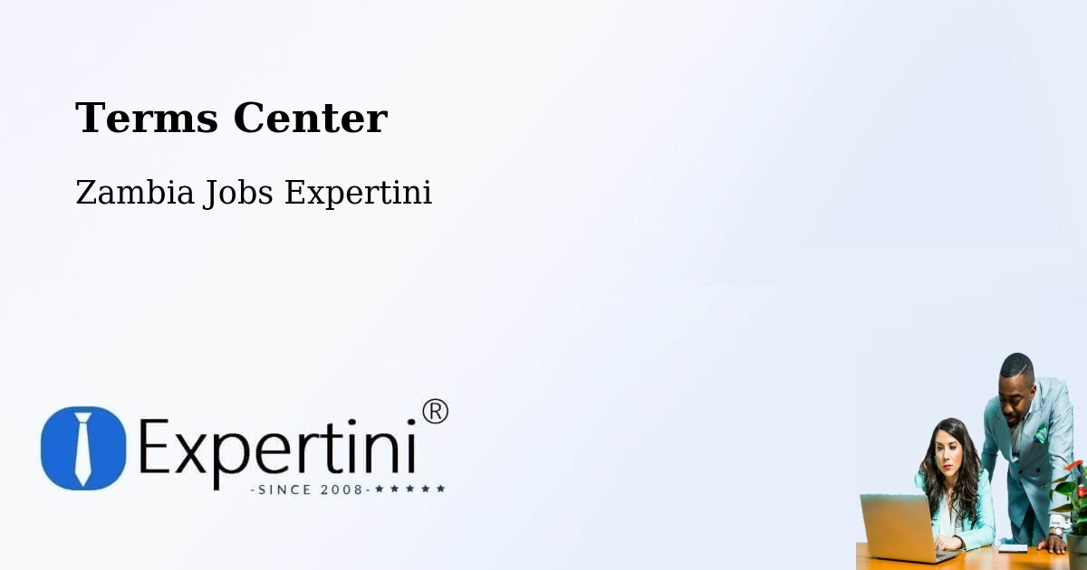 Terms of Service – Kabompo - Zambia Jobs Expertini